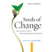 Seeds of Change: Six Plants That Transformed Mankind