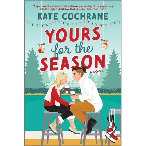 Yours for the Season: A Spicy Sapphic Christmas Romance