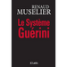 Le Système Guérini