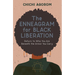 The Enneagram for Black Liberation: Return to Who You Are Beneath the Armor You Carry