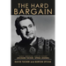 The Hard Bargain: Music, Medicine, and My Father (Richard Tucker, Opera Legend)