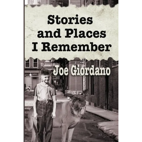 Stories and Places I Remember: A Collection of Short Stories