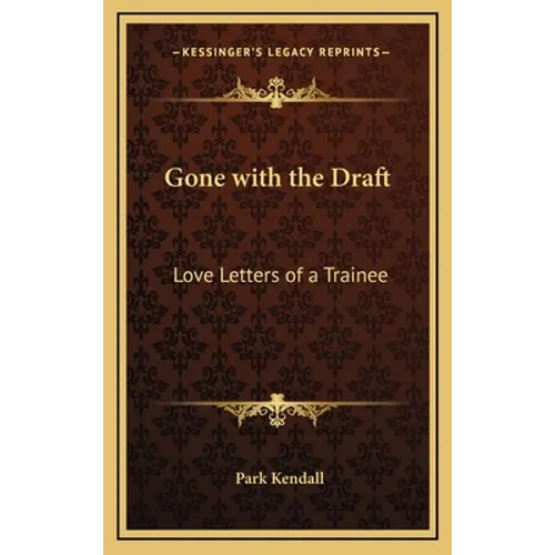 Gone with the Draft: Love Letters of a Trainee