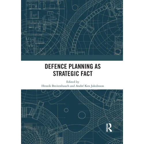 Defence Planning as Strategic Fact