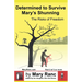 Determined to Survive Mary's Shunning