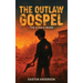 The Outlaw Gospel: The King's Mark
