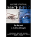 Are We Spiritual Machines?: Ray Kurzweil vs. the Critics of Strong AI