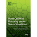 Plant Cell Wall Plasticity under Stress Situations