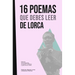 16 poemas que debes leer de Lorca