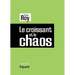 Le croissant et le chaos