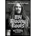 My Bloody Roots: From Sepultura to Soulfly and Beyond: The Autobiography (Revised & Updated Edition)