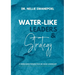 Water-Like Leaders & Strategy