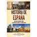 Historia de España: Una guía fascinante sobre la historia de España y el pueblo vasco
