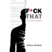 Fuck That: A Fictional Memoir