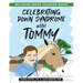Celebrating Down Syndrome with Tommy
