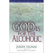 God Is for the Alcoholic