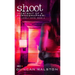 Shoot: Portrait of a Pornographer