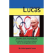 John Apostal Lucas: Teacher, Sport Historian, and One Who Lived His Life Earnestly. A Collection of Articles and Essays with an Autobiographical Sketc