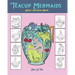 Teacup Mermaids: Adult Coloring Book