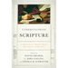 Understanding Scripture: An Overview of the Bible's Origin, Reliability, and Meaning