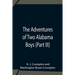 The Adventures Of Two Alabama Boys (Part III)