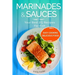 Marinades & Sauces Your Best 25 Recipes For Fish