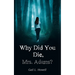 Why Did You Die, Mrs. Adams?