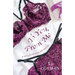To You, From Me: A story of seduction, love and lust