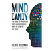 Mind Candy: The Code to Program Your Subconscious Mind to Achieve Any Goal