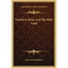 Travels in Syria and the Holy Land