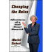 Changing the Rules: Adventures of a Wall Street Maverick
