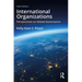 International Organizations: Perspectives on Global Governance