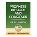 Prophets, Pitfalls and Principles - Student Workbook: God's Prophetic People Today