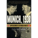 Munich, 1938: Appeasement and World War II