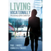 Living Vocationally: The Journey of the Called Life