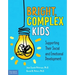 Bright, Complex Kids: Supporting Their Social and Emotional Development