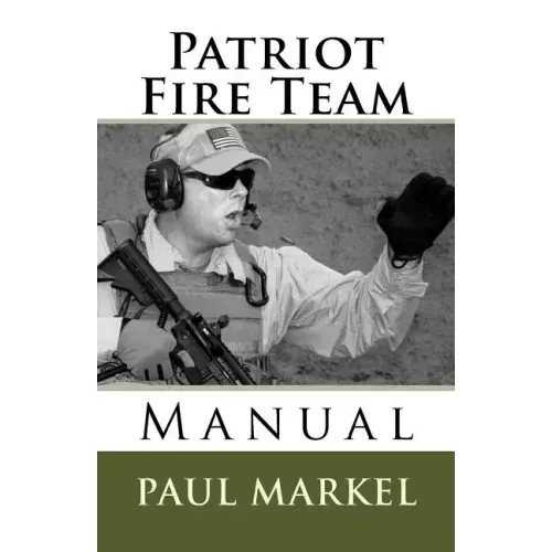 Patriot Fire Team Manual