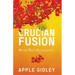 Crucian Fusion: essays, interviews, stories