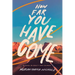 How Far You Have Come: Musings on Beauty and Courage