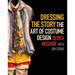 Dressing the Story: The Art of Costume Design