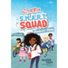 Izzy Newton and the S.M.A.R.T. Squad: Absolute Hero (Book 1)