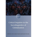 Critical Inquiries in the Sociolinguistics of Globalization