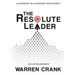 The Resolute Leader