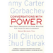 Conversations with Power: What Great Presidents and Prime Ministers Can Teach Us about Leadership