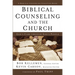 Biblical Counseling and the Church: God's Care Through God's People