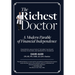 The Richest Doctor: A Modern Parable of Financial Independence