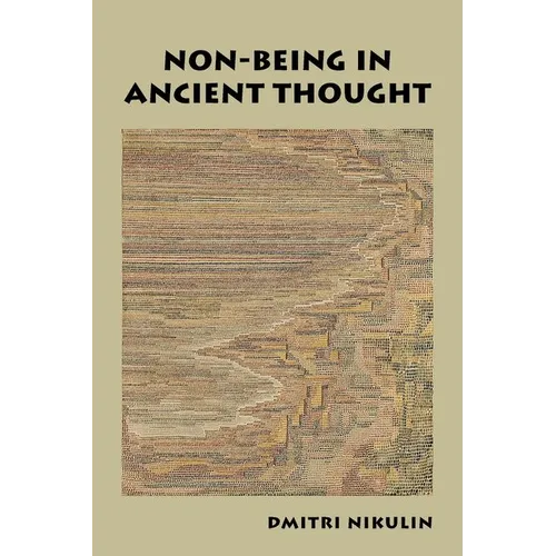 Non-Being in Ancient Thought
