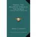 Prayer, The Mightiest Force In The World: Thoughts For An Atomic Age