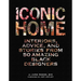 Iconic Home: Interiors, Advice, and Stories from 50 Amazing Black Designers