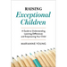 Raising Exceptional Children: A Guide to Understanding Learning Differences and Empowering Your Child